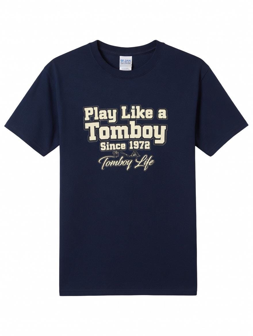 Play Like a Tomboy Since 1972 T-Shirt | Title IX Retro Women's Graphic Tee | Empowered Outdoor Tomboy Shirt